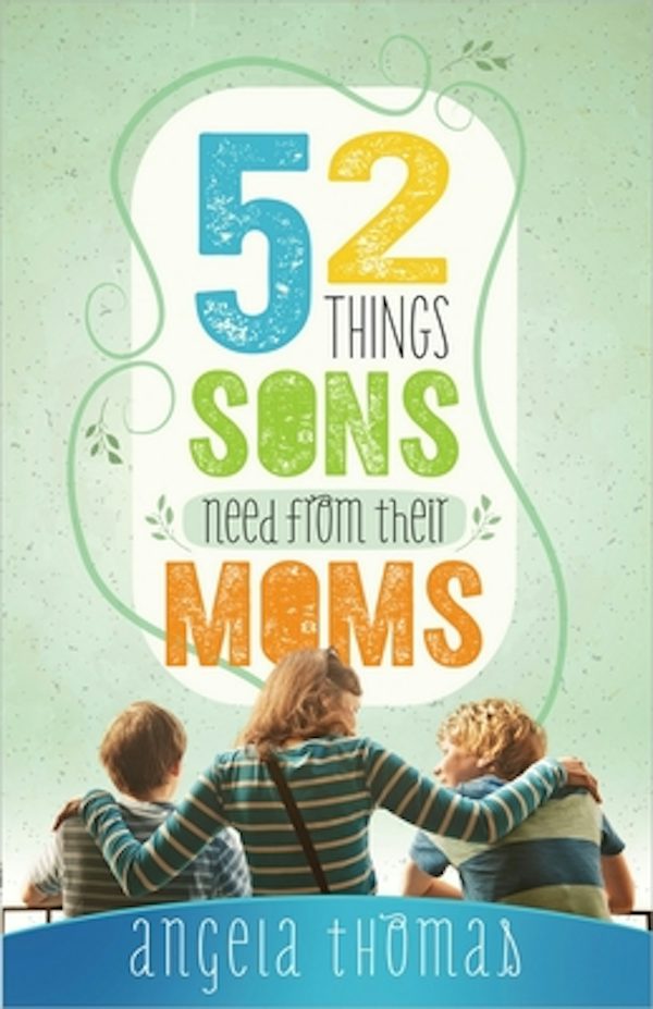 Cover image for 52 Things Sons Need from Their Moms, isbn: 9780736952217