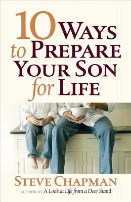 Cover image for 10 Ways to Prepare Your Son for Life, isbn: 9780736952682