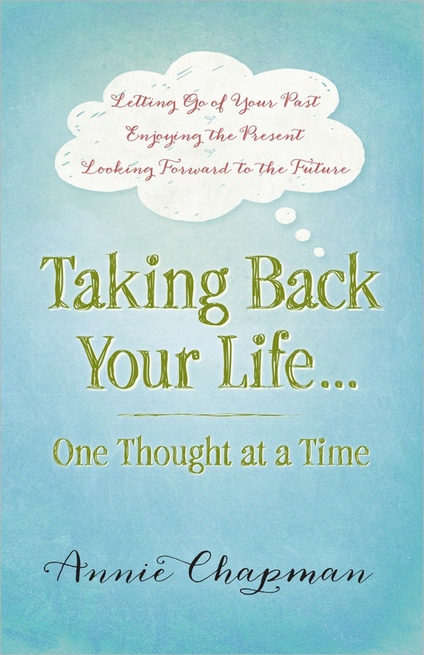 Cover image for Taking Back Your Life...One Thought at a Time, isbn: 9780736956888