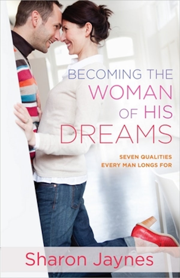 Cover image for Becoming the Woman of His Dreams, isbn: 9780736959957
