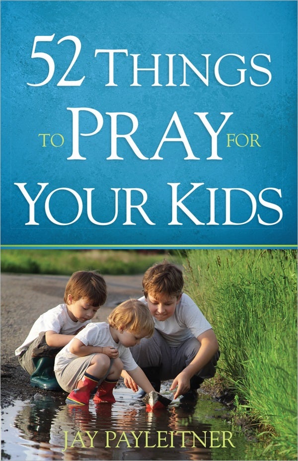 Cover image for 52 Things to Pray for Your Kids, isbn: 9780736960298