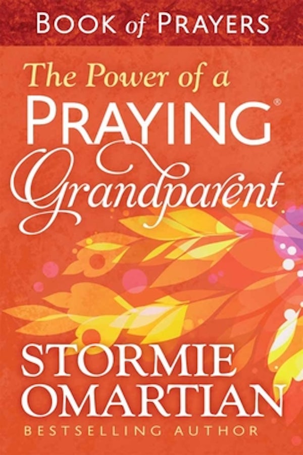 Cover image for The Power of a Praying Grandparent Book of Prayers, isbn: 9780736963046