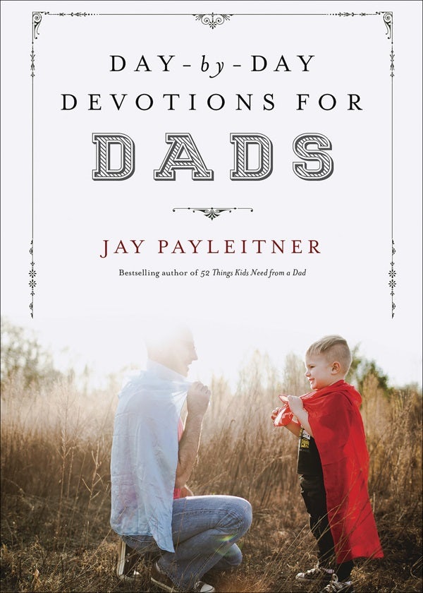 Cover image for Day-By-Day Devotions for Dads, isbn: 9780736963633