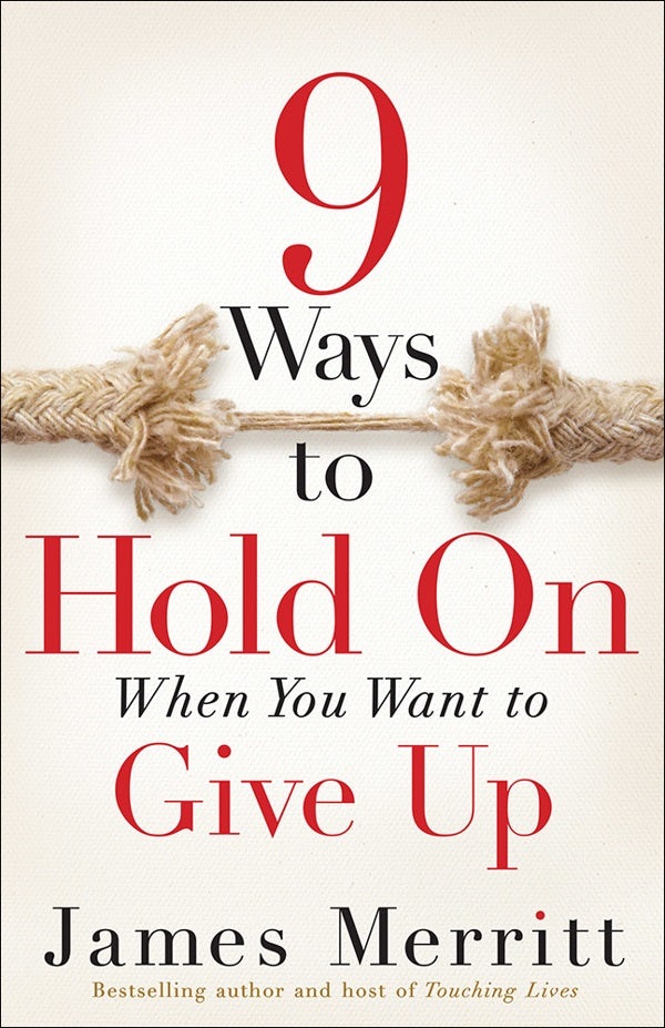 Cover image for 9 Ways to Hold on When You Want to Give Up, isbn: 9780736963817