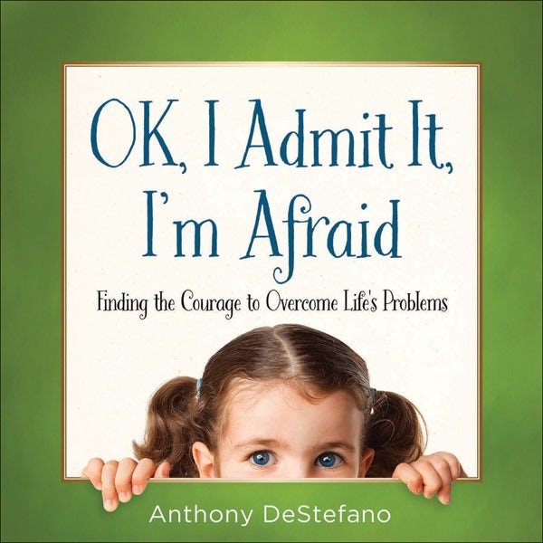Cover image for Ok, I Admit It, I'm Afraid, isbn: 9780736964715