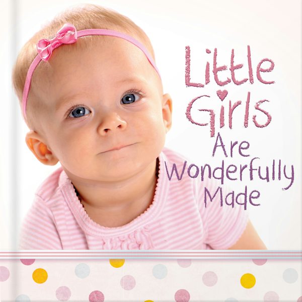 Cover image for Little Girls Are Wonderfully Made, isbn: 9780736965828