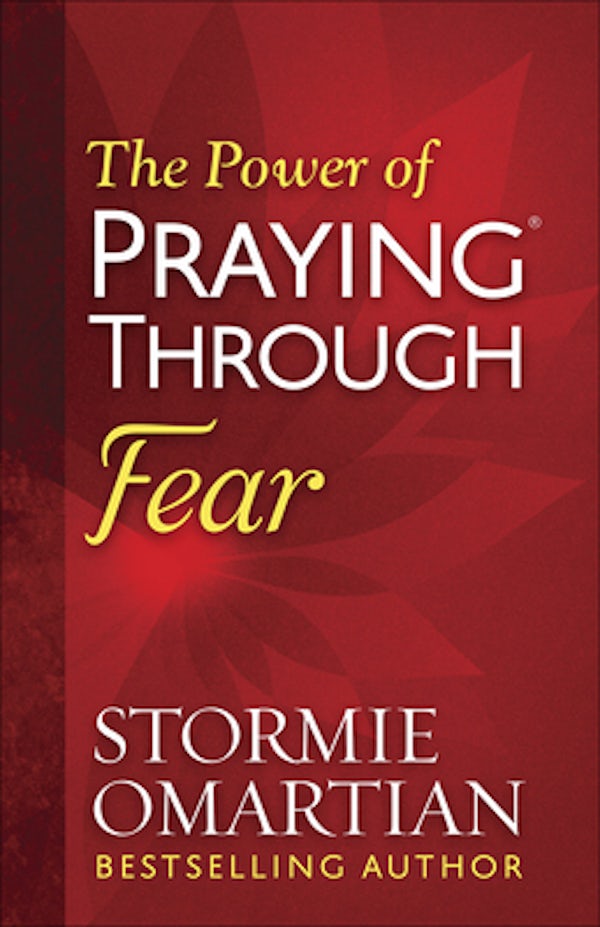 Cover image for The Power of Praying Through Fear, isbn: 9780736965958