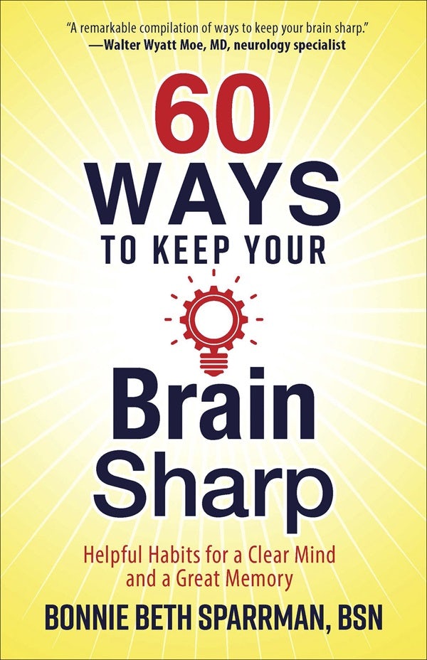 Cover image for 60 Ways to Keep Your Brain Sharp, isbn: 9780736972093