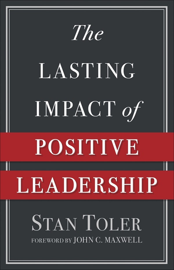 Cover image for The Lasting Impact of Positive Leadership, isbn: 9780736974981