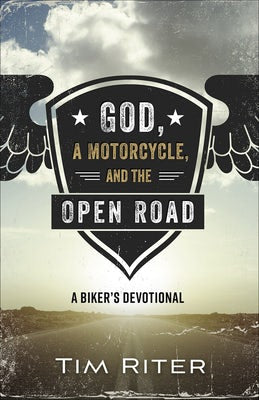 Cover image for God, a Motorcycle, and the Open Road, isbn: 9780736975506