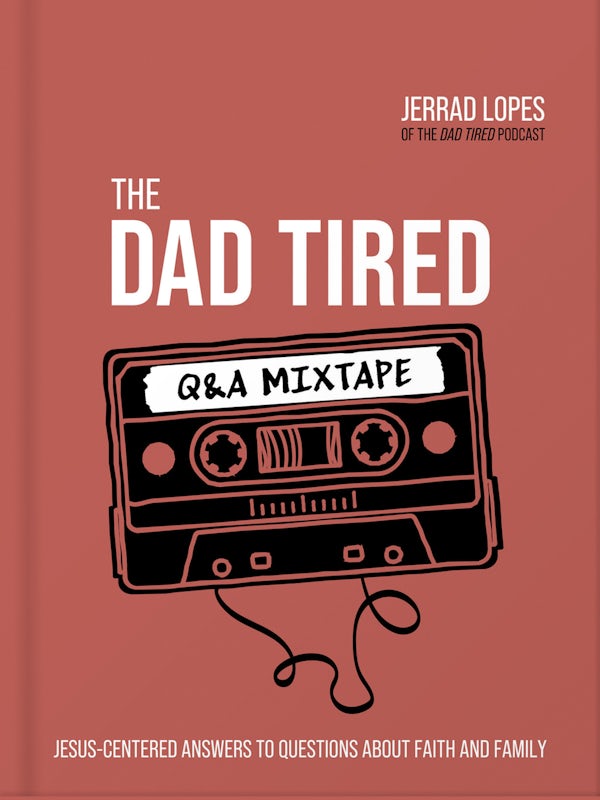 Cover image for The Dad Tired Q&A Mixtape, isbn: 9780736977180