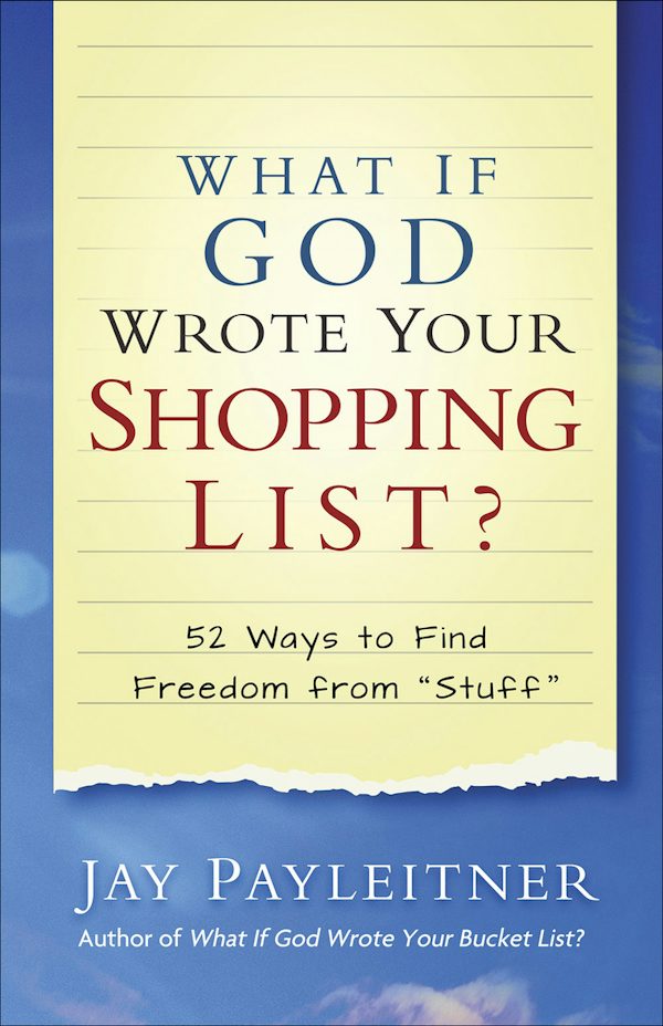 Cover image for What If God Wrote Your Shopping List?, isbn: 9780736977289