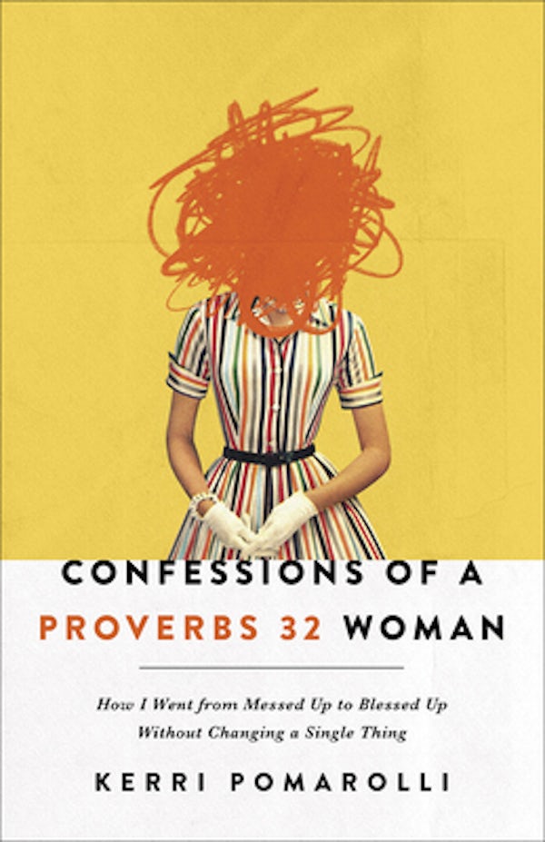 Cover image for Confessions of a Proverbs 32 Woman, isbn: 9780736977487