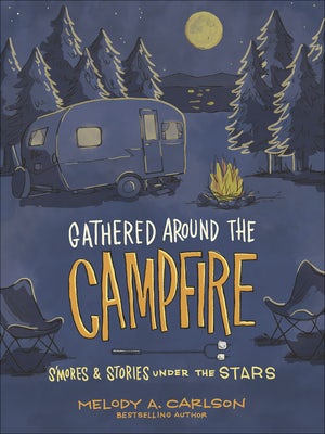 Cover image for Gathered Around the Campfire, isbn: 9780736979757