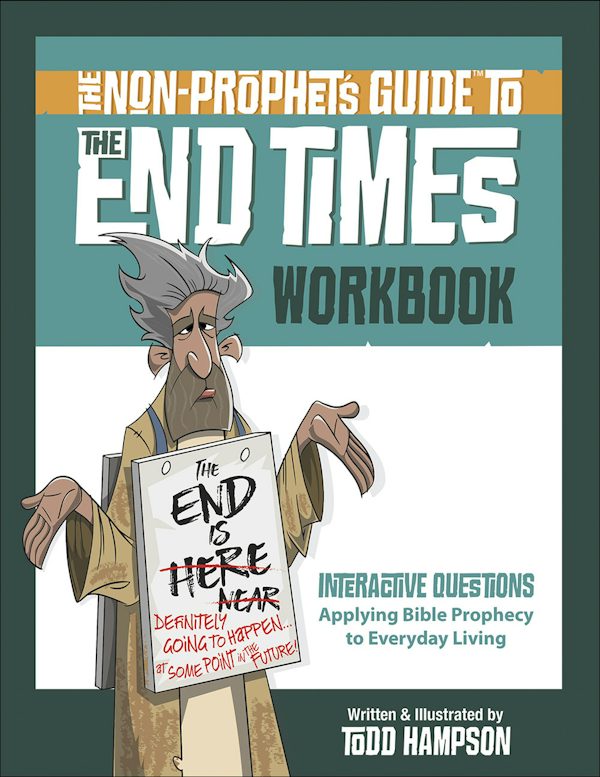 Cover image for The Non-Prophet's Guide to the End Times Workbook, isbn: 9780736980258