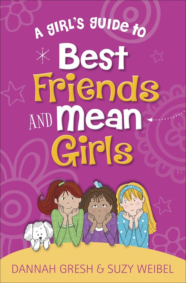 Cover image for A Girl's Guide to Best Friends and Mean Girls, isbn: 9780736981996