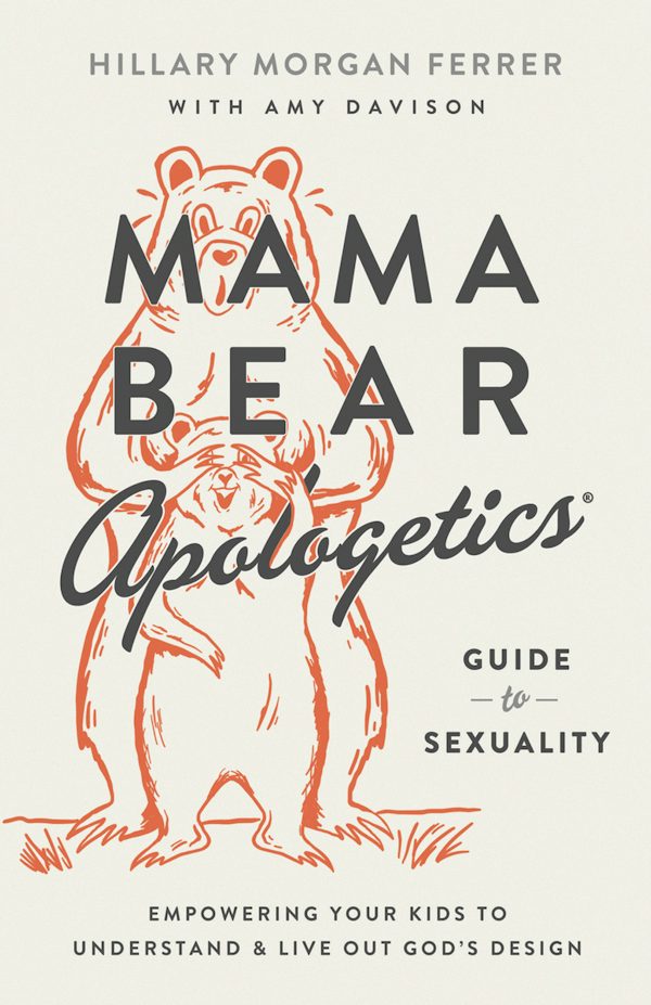 Cover image for Mama Bear Apologetics Guide to Sexuality, isbn: 9780736983815