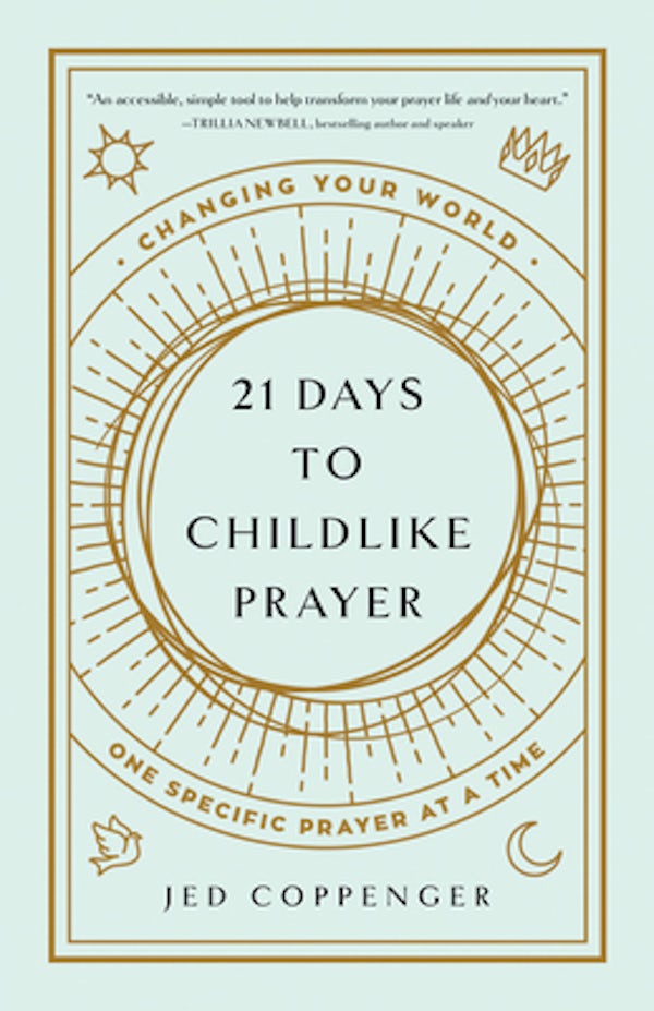 Cover image for 21 Days to Childlike Prayer, isbn: 9780736984126