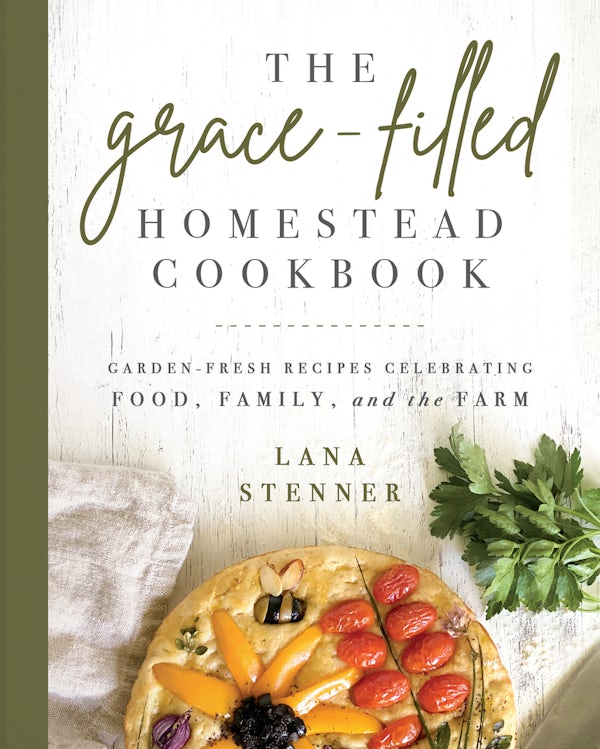 Cover image for The Grace-Filled Homestead Cookbook, isbn: 9780736984782