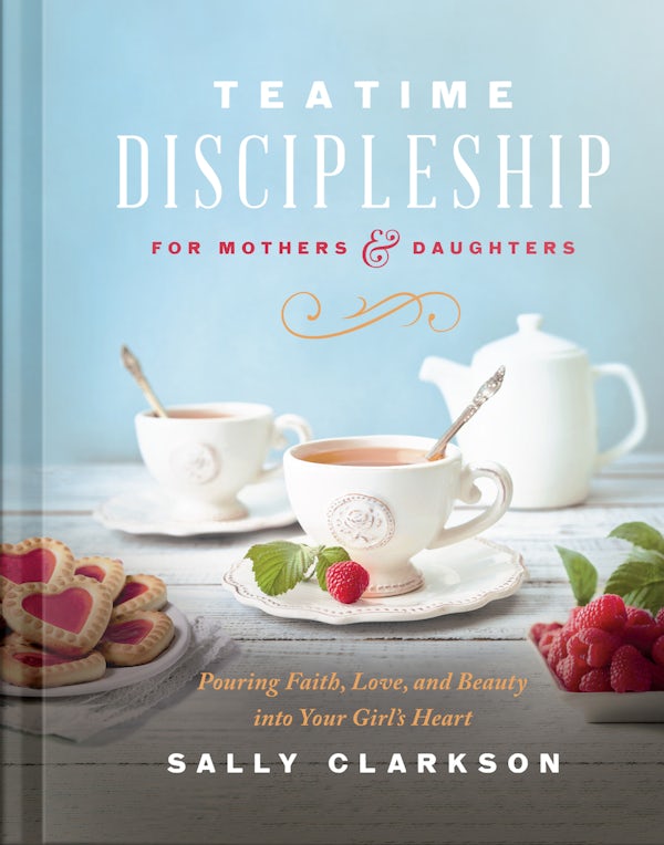 Cover image for Teatime Discipleship for Mothers and Daughters, isbn: 9780736985451