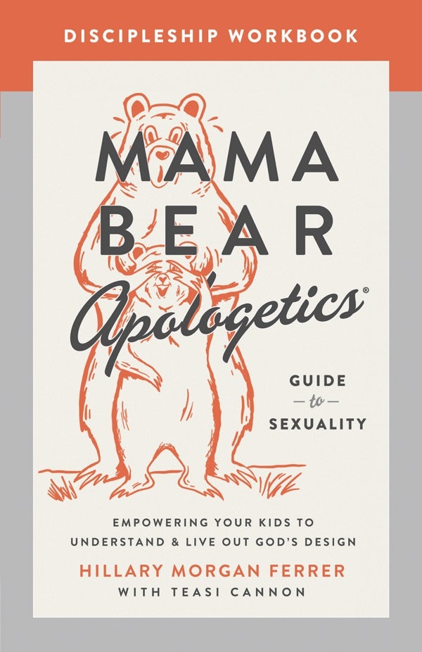 Cover image for Mama Bear Apologetics Guide to Sexuality Discipleship Workbook, isbn: 9780736986007