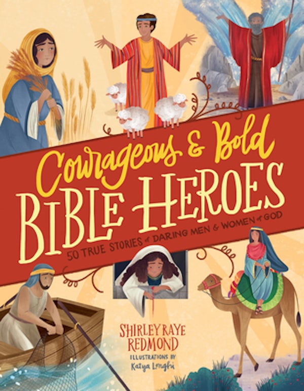 Cover image for Courageous and Bold Bible Heroes, isbn: 9780736986052