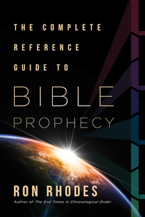 Cover image for The Complete Reference Guide to Bible Prophecy, isbn: 9780736986557