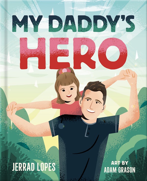 Cover image for My Daddy's Hero, isbn: 9780736987769