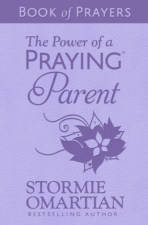 Cover image for The Power of a Praying Parent Book of Prayers (Milano Softone), isbn: 9780736989213