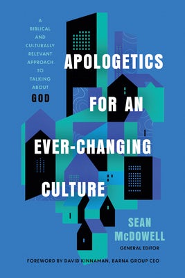 Cover image for Apologetics for an Ever-Changing Culture, isbn: 9780736989275