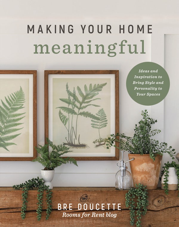 Cover image for Making Your Home Meaningful, isbn: 9780736989725