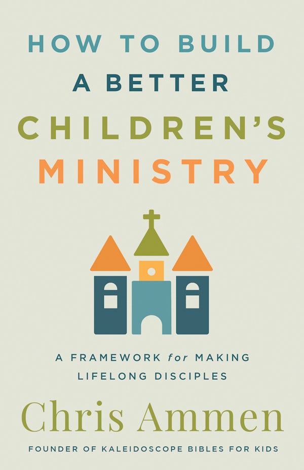 Cover image for How to Build a Better Children's Ministry, isbn: 9780736990615