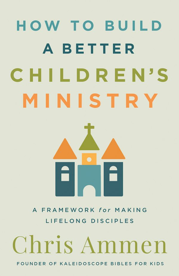 Cover image for How to Build a Better Children's Ministry, isbn: 9780736990615