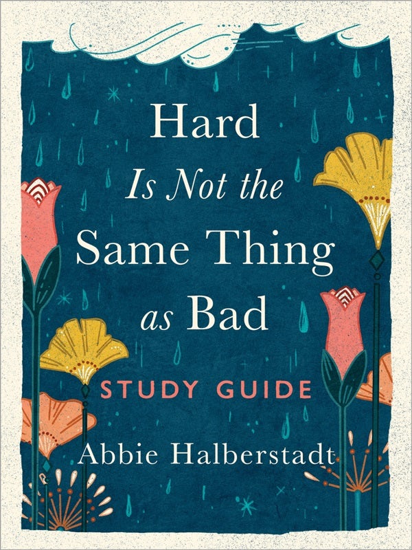 Cover image for Hard Is Not the Same Thing as Bad Study Guide, isbn: 9780736991018