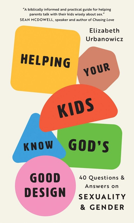 Cover image for Helping Your Kids Know God's Good Design, isbn: 9780736991391