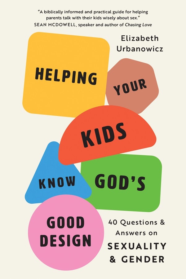 Cover image for Helping Your Kids Know God's Good Design, isbn: 9780736991391