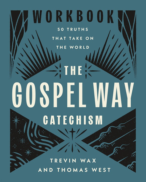 Cover image for The Gospel Way Catechism Workbook, isbn: 9780736991438