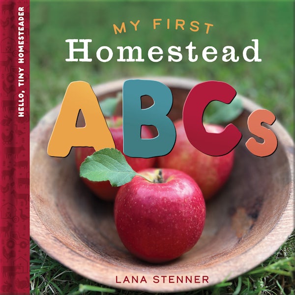 Cover image for My First Homestead ABCs, isbn: 9780736991933