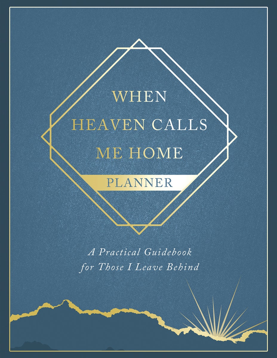 Cover image for When Heaven Calls Me Home Planner, isbn: 9780736992053