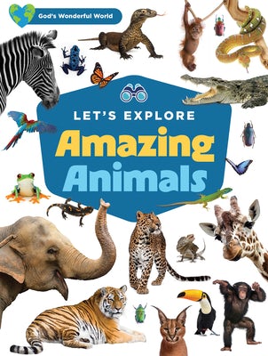 Cover image for Let's Explore Amazing Animals, isbn: 9780736992251