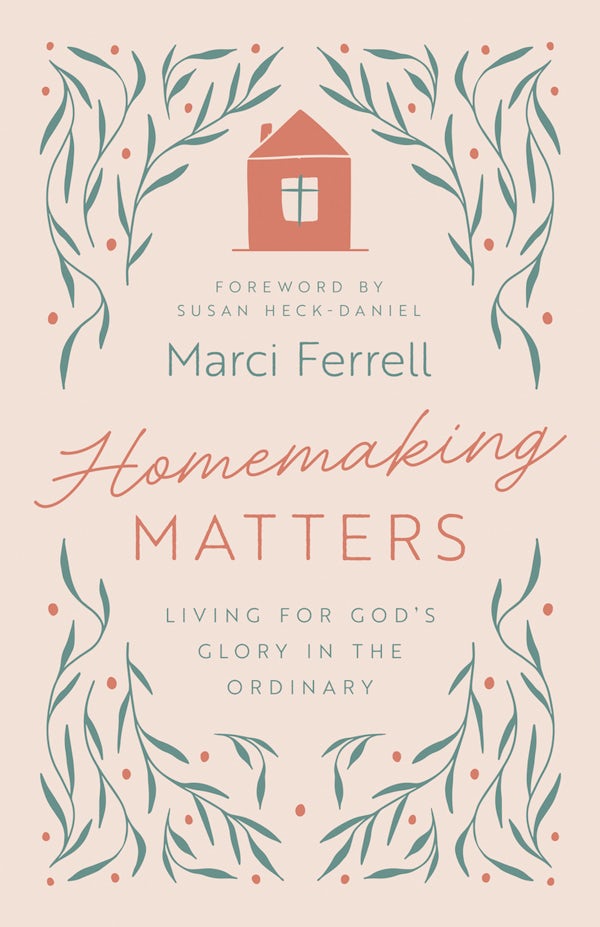 Cover image for Homemaking Matters, isbn: 9780736993203