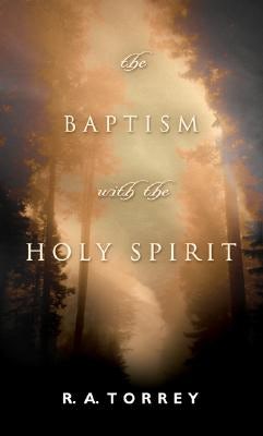Cover image for The Baptism with the Holy Spirit, isbn: 9780764200199