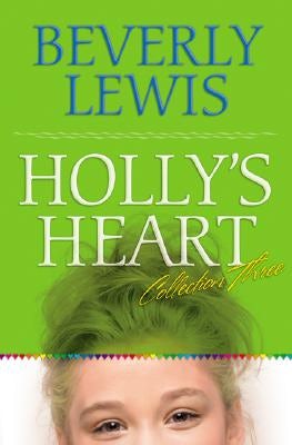 Cover image for Holly's Heart Collection Three, isbn: 9780764204609
