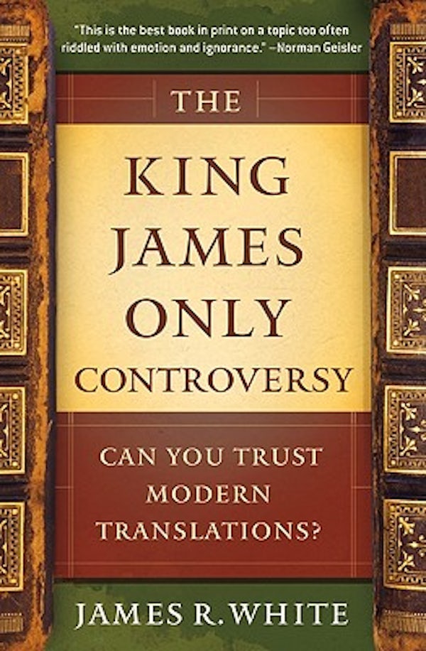 Cover image for The King James Only Controversy, isbn: 9780764206054