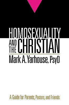 Cover image for Homosexuality and the Christian, isbn: 9780764207310