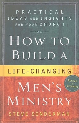 Cover image for How to Build a Life-Changing Men's Ministry, isbn: 9780764207488