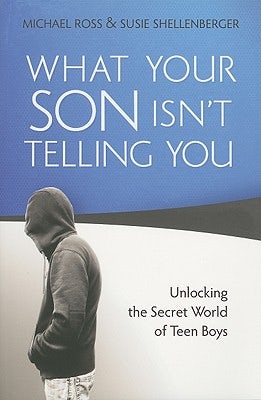 Cover image for What Your Son Isn't Telling You, isbn: 9780764207495