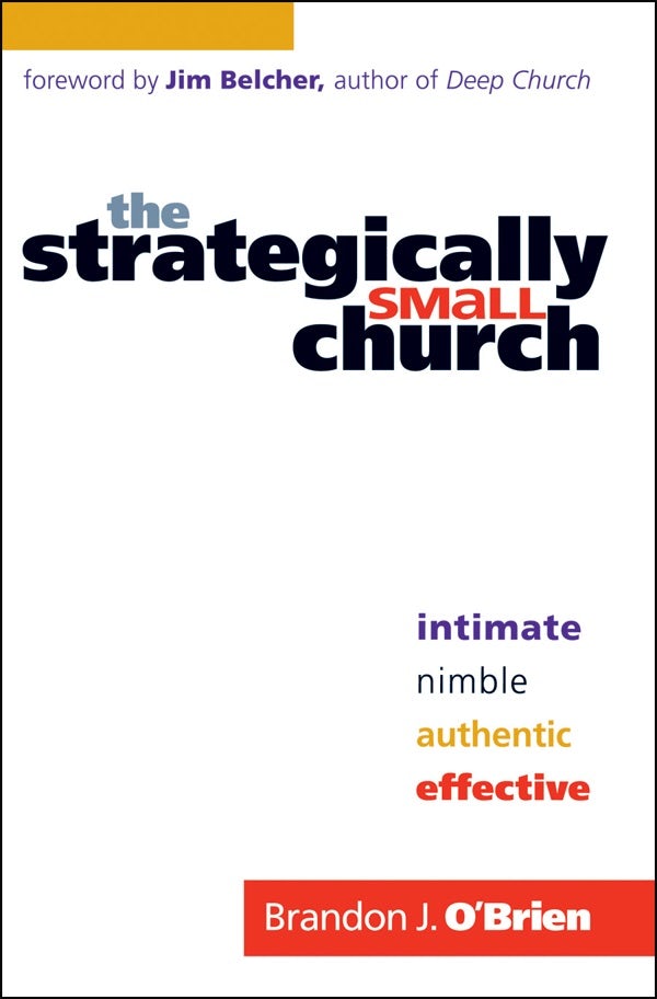 Cover image for The Strategically Small Church, isbn: 9780764207839