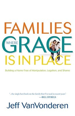 Cover image for Families Where Grace Is in Place, isbn: 9780764207938