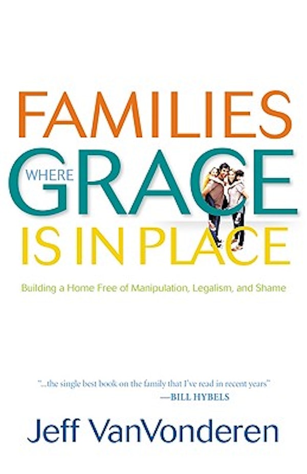Cover image for Families Where Grace Is in Place, isbn: 9780764207938